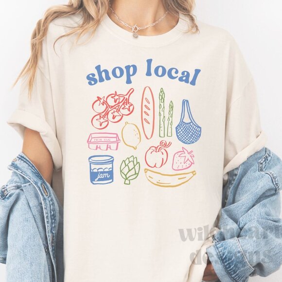 Tops - Shop Local T-shirt, Farmers Market Shirt, Summer Shirt, Shop Local Shirt - Dust